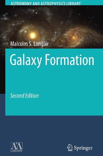 Galaxy Formation (Astronomy and Astrophysics Library)