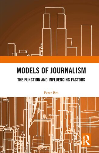 Models of Journalism: The functions and influencing factors