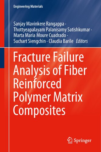 Fracture Failure Analysis of Fiber Reinforced Polymer Matrix Composites (Engineering Materials)