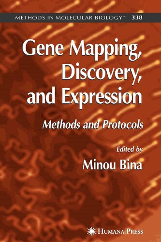 Gene Mapping, Discovery, and Expression: Methods and Protocols (Methods in Molecular Biology, 338)