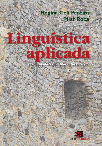 Linguística aplicada: um caminho com diferentes acessos