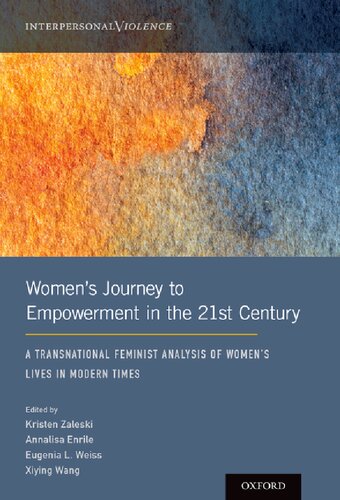 Women's Journey to Empowerment in the 21st Century: A Transnational Feminist Analysis of Women's Lives in Modern Times