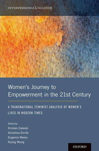 Women's Journey to Empowerment in the 21st Century: A Transnational Feminist Analysis of Women's Lives in Modern Times