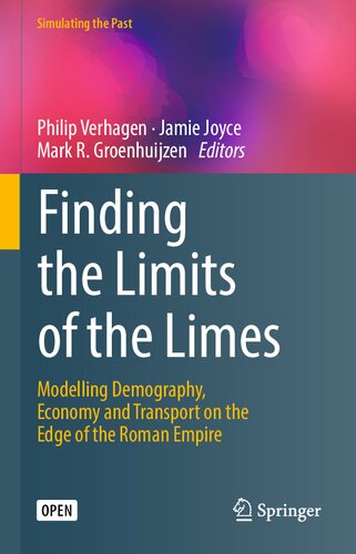 Finding the Limits of the Limes: Modelling Demography, Economy and Transport on the Edge of the Roman Empire (Computational Social Sciences)