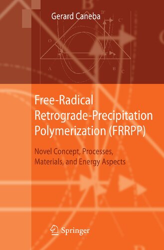 Free-Radical Retrograde-Precipitation Polymerization (FRRPP): Novel Concept, Processes, Materials, and Energy Aspects