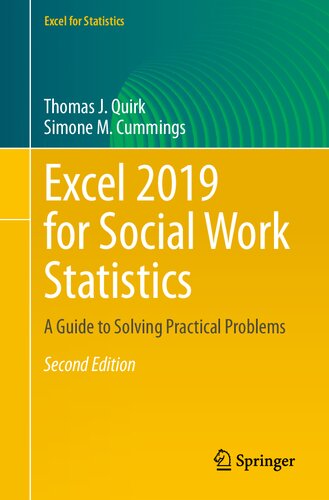 Excel 2019 for Social Work Statistics: A Guide to Solving Practical Problems (Excel for Statistics)