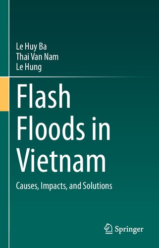 Flash Floods in Vietnam: Causes, Impacts, and Solutions