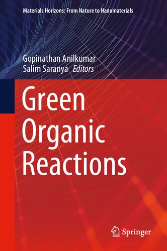 Green Organic Reactions (Materials Horizons: From Nature to Nanomaterials)