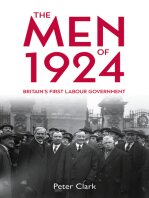 The Men of 1924 Britain’s First Labour Government