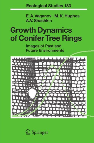 Growth Dynamics of Conifer Tree Rings: Images of Past and Future Environments (Ecological Studies, 183)