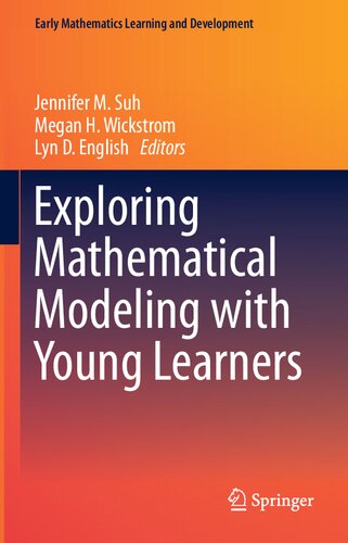 Exploring Mathematical Modeling with Young Learners (Early Mathematics Learning and Development)