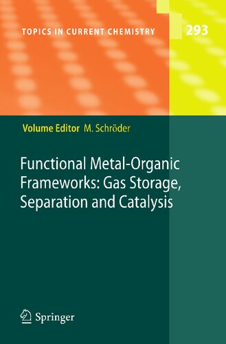 Functional Metal-Organic Frameworks: Gas Storage, Separation and Catalysis (Topics in Current Chemistry, 293)