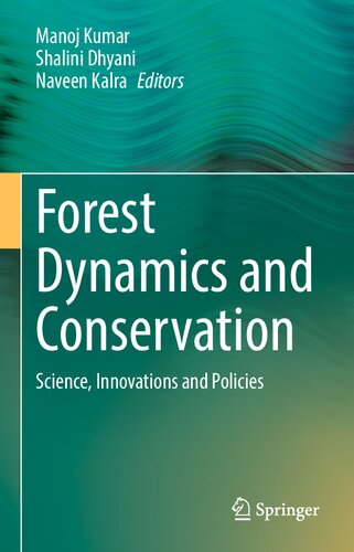 Forest Dynamics and Conservation: Science, Innovations and Policies