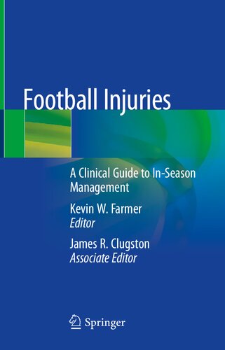 Football Injuries: A Clinical Guide to In-Season Management