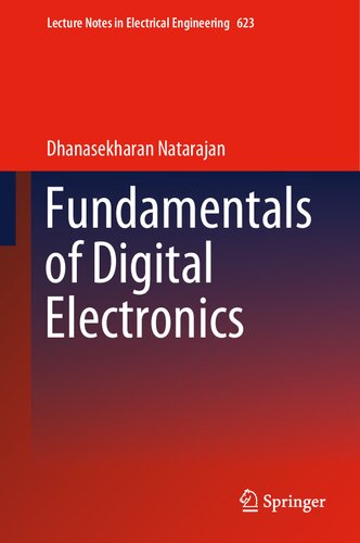 Fundamentals of Digital Electronics (Lecture Notes in Electrical Engineering, 623)