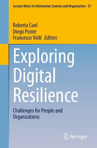 Exploring Digital Resilience: Challenges for People and Organizations (Lecture Notes in Information Systems and Organisation)