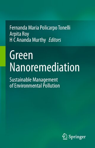 Green Nanoremediation: Sustainable Management of Environmental Pollution