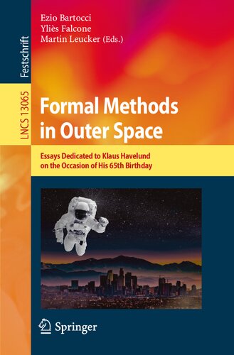 Formal Methods in Outer Space: Essays Dedicated to Klaus Havelund on the Occasion of His 65th Birthday (Programming and Software Engineering)