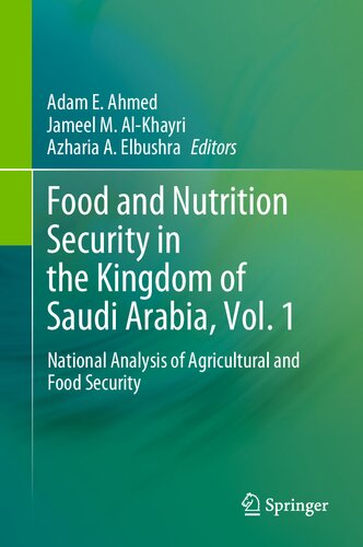 Food and Nutrition Security in the Kingdom of Saudi Arabia, Vol. 1: National Analysis of Agricultural and Food Security
