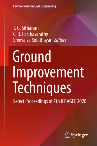 Ground Improvement Techniques: Select Proceedings of 7th ICRAGEE 2020 (Lecture Notes in Civil Engineering, 118)