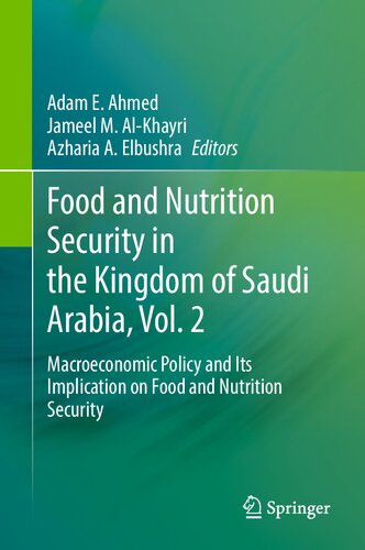 Food and Nutrition Security in the Kingdom of Saudi Arabia, Vol. 2: Macroeconomic Policy and Its Implication on Food and Nutrition Security