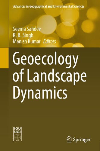 Geoecology of Landscape Dynamics (Advances in Geographical and Environmental Sciences)