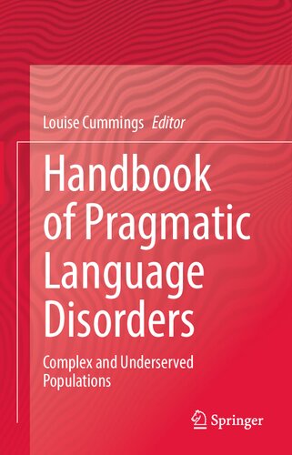 Handbook of Pragmatic Language Disorders: Complex and Underserved Populations