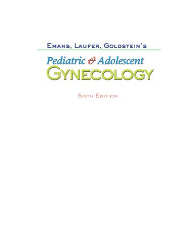 Emans, Laufer, Goldstein's Pediatric and Adolescent Gynecology