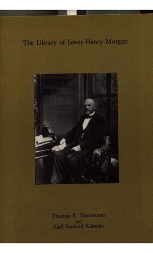 The library of Lewis Henry Morgan