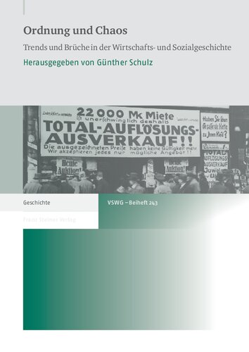 Ordnung und Chaos: Trends und Brüche in der Wirtschafts- und Sozialgeschichte