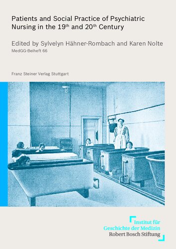 Patients and Social Practice of Psychiatric Nursing in the 19th and 20th Century