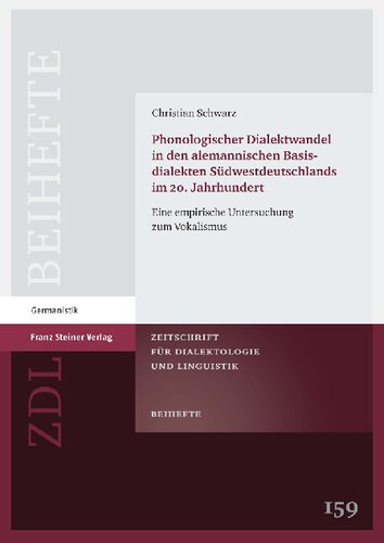 Phonologischer Dialektwandel in den alemannischen Basisdialekten Südwestdeutschlands im 20. Jahrhundert: Eine empirische Untersuchung zum Vokalismus