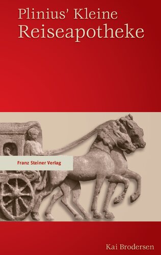 Plinius' Kleine Reiseapotheke (Medicina Plinii)