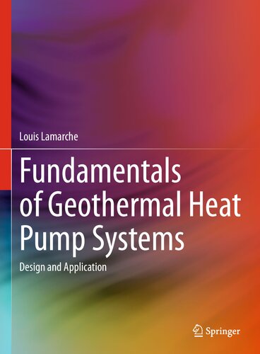 Fundamentals of Geothermal Heat Pump Systems: Design and Application