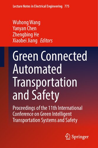 Green Connected Automated Transportation and Safety: Proceedings of the 11th International Conference on Green Intelligent Transportation Systems and Safety