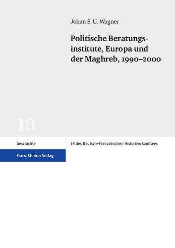 Politische Beratungsinstitute, Europa und der Maghreb, 1990-2000