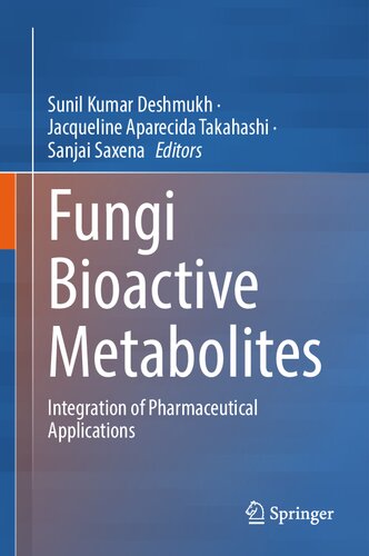 Fungi Bioactive Metabolites: Integration of Pharmaceutical Applications