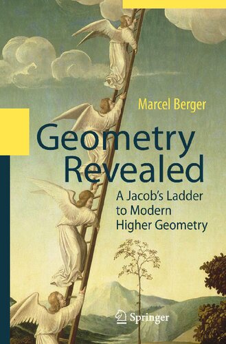 Geometry Revealed: A Jacob's Ladder to Modern Higher Geometry