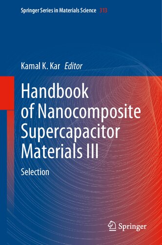 Handbook of Nanocomposite Supercapacitor Materials III: Selection (Springer Series in Materials Science, 313)