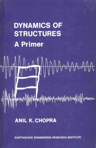 Dynamics of Structures A Primer