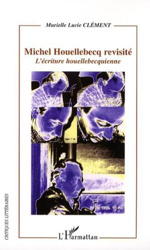 Michel Houellebecq revisit