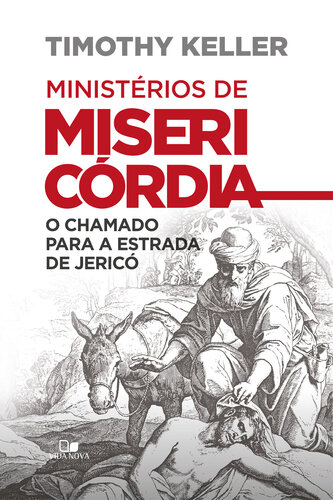 Ministérios de misericórdia: O chamado para a estrada de Jericó