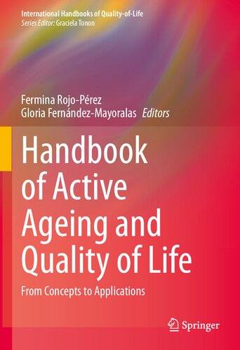 Handbook of Active Ageing and Quality of Life: From Concepts to Applications (International Handbooks of Quality-of-Life)