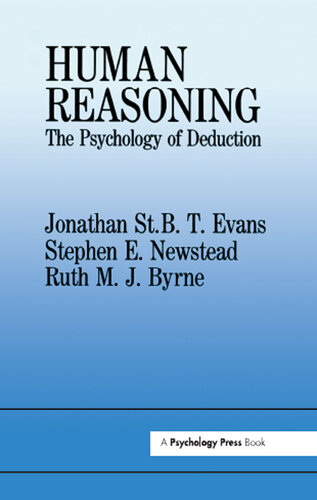 Human Reasoning: The Psychology of Deduction