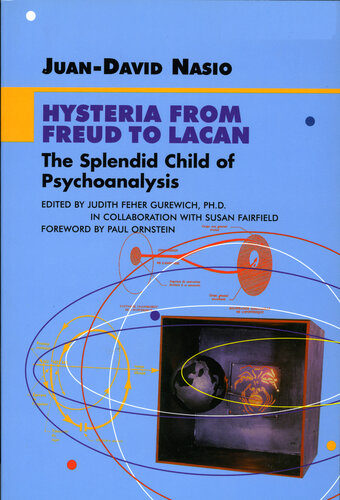 Hysteria from Freud to Lacan (Lacanian Clinical Field)