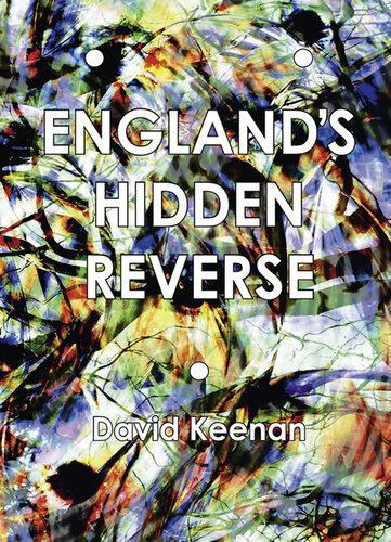England's Hidden Reverse, Revised and Expanded Edition : A Secret History of the Esoteric Underground
