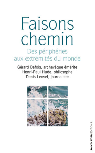 Faisons chemin: Des périphéries aux extrémités du monde