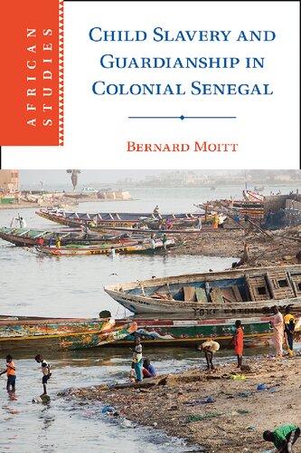 Child Slavery and Guardianship in Colonial Senegal