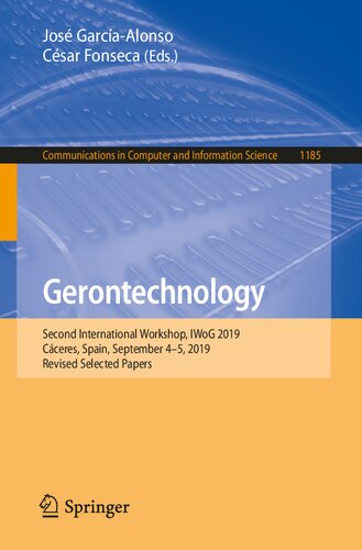 Gerontechnology: Second International Workshop, IWoG 2019, Cáceres, Spain, September 4–5, 2019, Revised Selected Papers