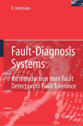 Fault-Diagnosis Systems: An Introduction from Fault Detection to Fault Tolerance
